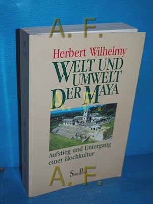 Bild des Verkufers fr Welt und Umwelt der Maya : Aufstieg und Untergang einer Hochkultur Piper , Bd. 1139 zum Verkauf von Antiquarische Fundgrube e.U.