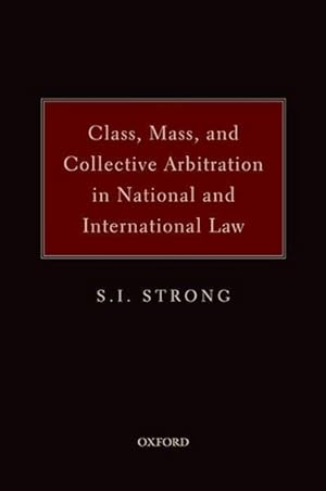 Immagine del venditore per Class, Mass and Collective Arbitration in National and International Law venduto da moluna