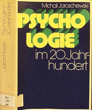 Psychologie im 20. Jahrhundert : theoretische Entwicklungsprobleme der psychologischen Wissenschaft.