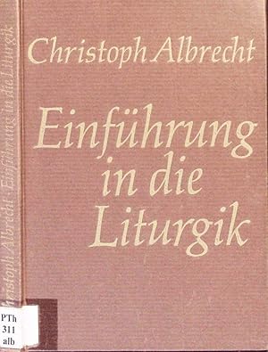 Bild des Verkufers fr Einfhrung in die Liturgik. zum Verkauf von Antiquariat Bookfarm