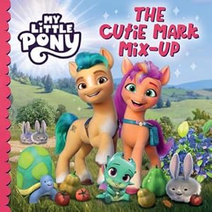 Bild des Verkufers fr My Little Pony: The Cutie Mark Mix-Up zum Verkauf von Smartbuy