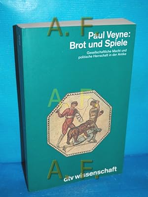 Bild des Verkufers fr Brot und Spiele : gesellschaftliche Macht und politische Herrschaft in der Antike Dt. von Klaus Laermann (Text) und Hans Richard Brittnacher (Anm.) / dtv , 4639 : dtv Wissenschaft zum Verkauf von Antiquarische Fundgrube e.U.