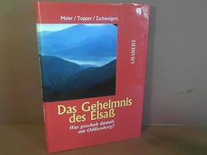 Das Geheimnis des Elsaß. Was geschah damals am Odilienberg? (= Veröffentlichungen aus Hochschule,...