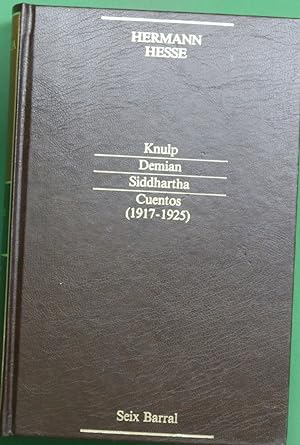 Imagen del vendedor de Knulp Demian ; Siddhartha ; Cuentos (1917-1925) a la venta por Librera Alonso Quijano