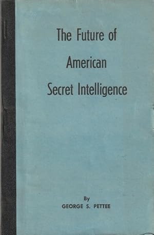 The Future of American Secret Intelligence