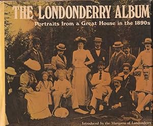 Imagen del vendedor de The Londonderry Album: Portraits From a Great House in the 1890's a la venta por Goulds Book Arcade, Sydney