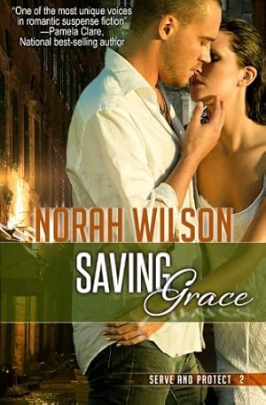Bild des Verkufers fr Saving Grace: Book 2 in the Serve and Protect Series: Volume 2 zum Verkauf von WeBuyBooks