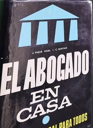 Image du vendeur pour El abogado en casa el consejero legal para todos mis en vente par Librera Alonso Quijano