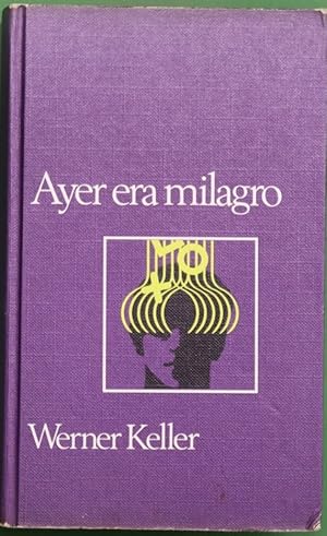 Seller image for Ayer era milagro for sale by Librera Alonso Quijano