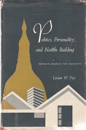 Bild des Verkufers fr Politics, Personality, and Nation Building: Burma's Search for Identity zum Verkauf von Goulds Book Arcade, Sydney