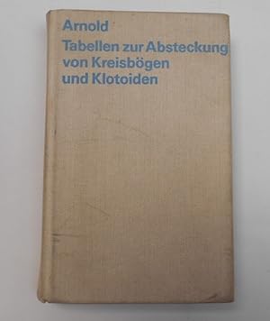 Seller image for Tabellen zur Absteckung von Kreisb gen und Klotoiden - Taschenbücher für das Bauwesen for sale by Antiquariat Machte-Buch
