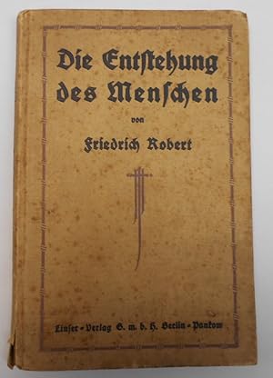 Bild des Verkufers fr Die Entstehung des Menschen die neue Lehre von der Vorausbestimmung des Geschlechts zum Verkauf von Antiquariat Machte-Buch