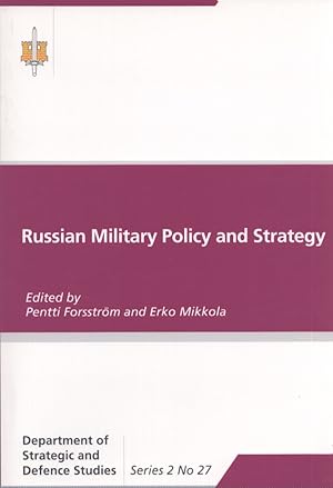 Russian Military Policy and Strategy