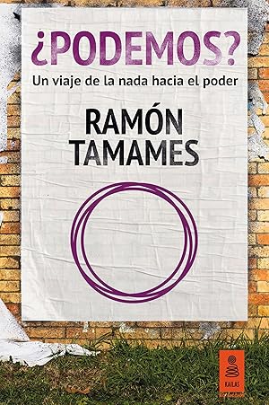 Imagen del vendedor de Podemos? Un viaje de la nada hacia el poder . a la venta por Librera Astarloa