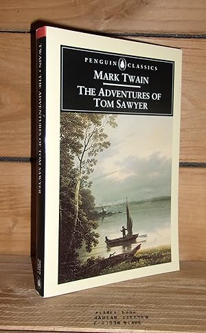 Immagine del venditore per THE ADVENTURES OF TOM SAWYER : With an Introduction by John Seelye venduto da Planet's books