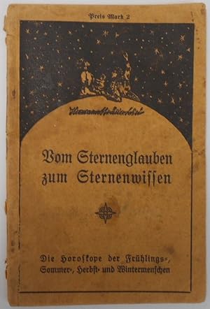 Seller image for Vom Sternenglauben zum Sternenwissen for sale by Antiquariat Machte-Buch