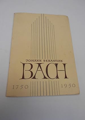 Seller image for Johann Sebastian Bach - 1750 - 1950 Im Auftrage des Bach-Ausschusses des Landes Sachsen herausgegeben von Günter Hau wald for sale by Antiquariat Machte-Buch