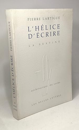 Seller image for L' Hlice d'crire. La sextine for sale by crealivres