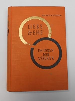 Seller image for Liebe und Ehe im Leben der V lker for sale by Antiquariat Machte-Buch