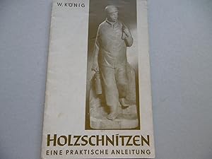 Seller image for Holzschnitzen Eine praktische Anleitung for sale by Antiquariat Machte-Buch