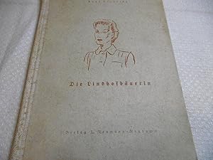 Seller image for Die Lindhofbäuerin for sale by Antiquariat Machte-Buch