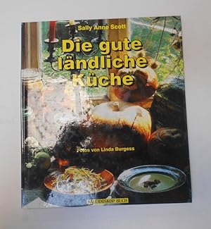 Bild des Verkufers fr Die gute ländliche Küche zum Verkauf von Antiquariat Machte-Buch