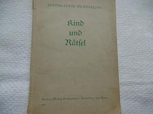 Seller image for Kind und Rätsel Eine psychologische Studie über Rätselraten for sale by Antiquariat Machte-Buch