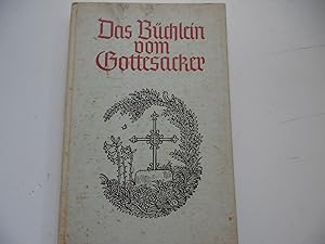 Bild des Verkufers fr Das Büchlein vom Gottesacker zum Verkauf von Antiquariat Machte-Buch