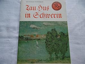 Seller image for Tau Hus in Schwerin - Stadtgeschichtliche Skizzen zum Anschauen, zum Schmunzeln. for sale by Antiquariat Machte-Buch
