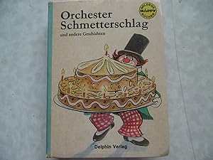 Imagen del vendedor de Orchester Schmetterschlag und andere Geschichten a la venta por Antiquariat Machte-Buch