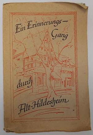Bild des Verkufers fr Ein Erinnerungsgang durch Alt-Hildesheim zum Verkauf von Antiquariat Machte-Buch
