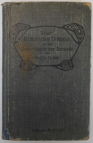 Imagen del vendedor de Neuer Methodischer Leitfaden für den Unterricht in der Botanik a la venta por Antiquariat Machte-Buch