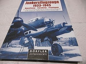 Bild des Verkufers fr Junkersflugzeuge 1933 - 1945 Bewaffnung - Erprobung - Prototypen zum Verkauf von Antiquariat Machte-Buch
