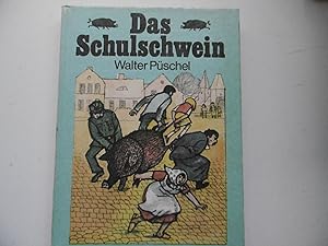 Bild des Verkufers fr Das Schulschwein zum Verkauf von Antiquariat Machte-Buch