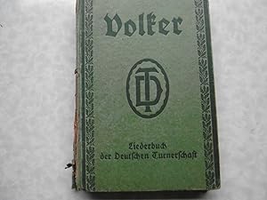 Imagen del vendedor de Volker Liederbuch der Deutschen Turnerschaft a la venta por Antiquariat Machte-Buch