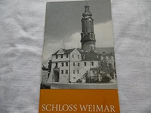 Bild des Verkufers fr Schloss Weimar - Reihe Baudenkmale Heft 55 zum Verkauf von Antiquariat Machte-Buch