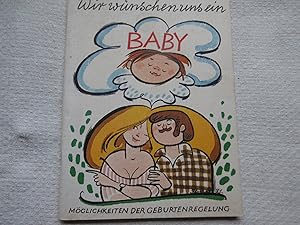 Immagine del venditore per Wir wünschen uns ein Baby venduto da Antiquariat Machte-Buch