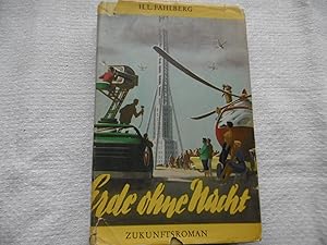 Imagen del vendedor de ERDE OHNE NACHT Technischer Zukunftsroman a la venta por Antiquariat Machte-Buch