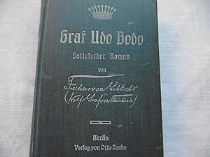 Image du vendeur pour Graf Udo Bodo - Satirischer Roman ( Ausgabe 1909 ) mis en vente par Antiquariat Machte-Buch