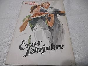 Image du vendeur pour Evas Lehrjahre - Erzählung für junge Mädchen mis en vente par Antiquariat Machte-Buch