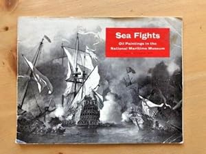 Seller image for SEA FIGHTS OIL PAINTINGS IN THE NATIONAL MARITIME MUSEUM for sale by Happyfish Books