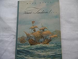 Seller image for Meno Holst - Kurs Indien !. Entdeckungsfahrten ums Kap der Stürme zur Malabarküste for sale by Antiquariat Machte-Buch