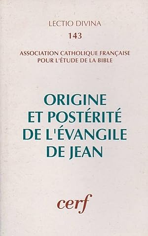 Seller image for Origine et postrit de l'vangile de Jean. Coll.  Lectio Divina , 143 for sale by Librairie Pierre BRUNET