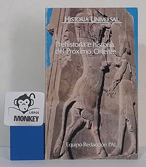 Imagen del vendedor de Prehistoria e historia del Prximo Oriente. Historia Universal I a la venta por MONKEY LIBROS