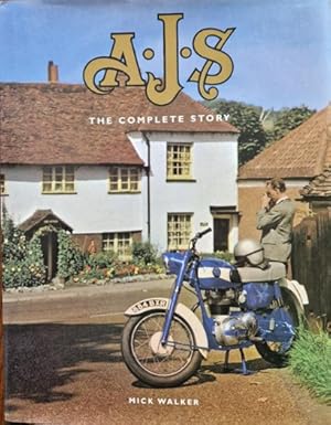 Seller image for AJS: The Complete Story (Motoclassics) [Signed by Mick Walker] for sale by Rathmines Books