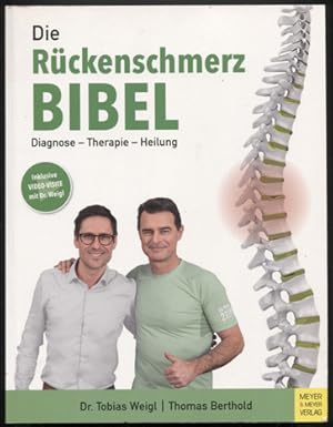 Bild des Verkufers fr Die Rckenschmerz-Bibel. Diagnose - Therapie - Heilung. zum Verkauf von Antiquariat Neue Kritik