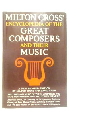 Bild des Verkufers fr Milton Cross' Encyclopedia Of The Great Composers And Their Music Vol.II zum Verkauf von World of Rare Books