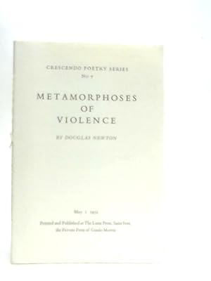 Bild des Verkufers fr Metamorphoses of Violence, Crescendo Poetry Series No. 7 zum Verkauf von World of Rare Books