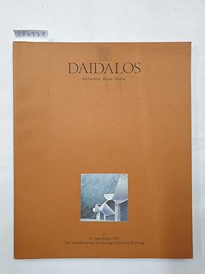 Daidalos : Architektur Kunst Kultur : Nr. 25 : 1987 : Die verführerische Zeichnung / Seductive Dr...