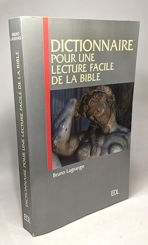 DICTIONNAIRE POUR UNE LECTURE FACILE DE LA BIBLE